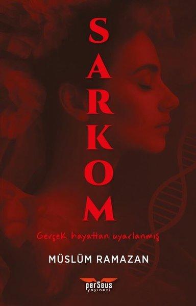 Sarkom - Gerçek Hayattan Uyarlanmış | Perseus Yayınevi (İnce Kapak) - Resim 1