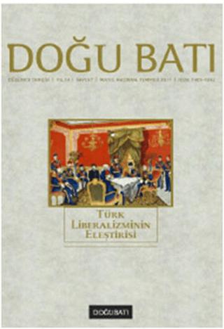 Doğu Batı Düşünce Dergisi Sayı: 57 Türk Liberalizminin Eleştirisi | Doğu Batı Dergileri (Ciltsiz) - Resim 1