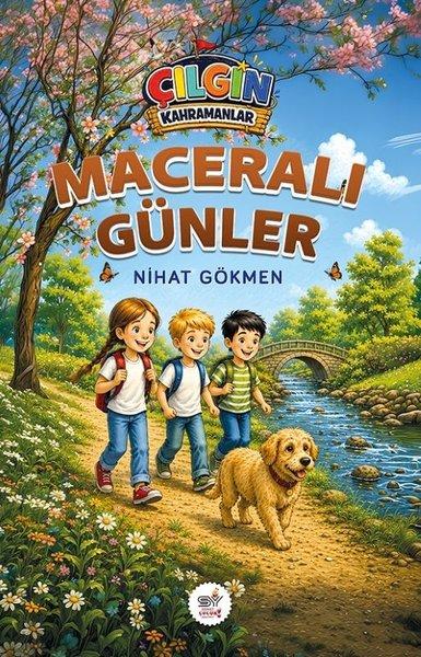 Çılgın Kahramanlar - Maceralı Günler | Servet Yayınevi (İnce Kapak) - Resim 1