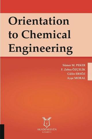 Orientation to Chemical Engineering
