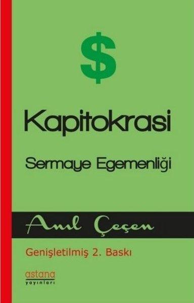 Kapitokrasi - Sermaye Egemenligi | Astana Yayınları (İnce Kapak) - Resim 1