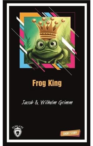 Frog King Short Story | Dorlion Yayınları (Ciltsiz) - Resim 1