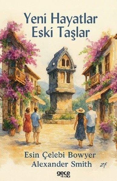 Yeni Hayatlar Eski Taşlar | Gece Kitaplığı (İnce Kapak) - Resim 1