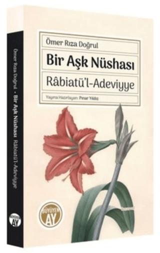 Bir Aşk Nüshası: Rabiatü'l-Adeviyye