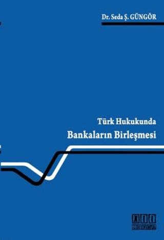 Türk Hukukunda Bankaların Birleşmesi | On İki Levha Yayınları (Ciltsiz) - Resim 1