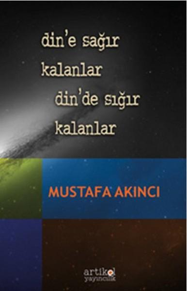 Din'e Sağır Kalanlar Din'de Sığır Kalanlar | Artikel Yayıncılık (İnce Kapak) - Resim 1