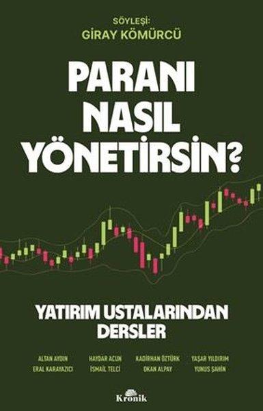 Paranı Nasıl Yönetirsin? Yatırım Ustalarından Dersler | Kronik Kitap (İnce Kapak) - Resim 1
