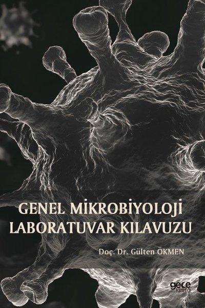 Genel Mikrobiyoloji Labaratuvar Kılavuzu | Gece Kitaplığı (İnce Kapak) - Resim 1
