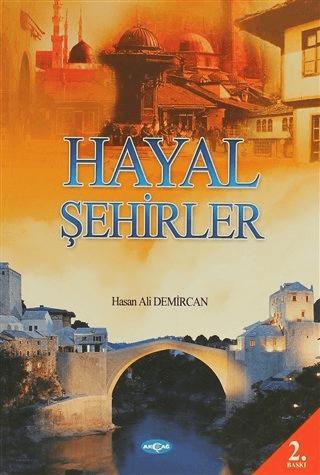 Hayal Şehirler | Akçağ Yayınları (Ciltsiz) - Resim 1