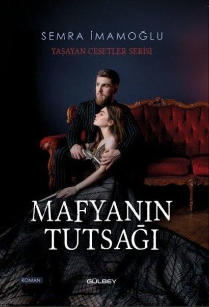 Mafyanın Tutsağı - Yaşayan Cesetler Serisi | Gülbey Yayınları (İnce Kapak) - Resim 1
