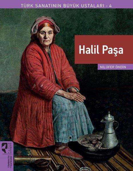 Halil Paşa - Türk Sanatının Büyük Ustaları 4 | Hayalperest Yayınevi (İnce Kapak) - Resim 1