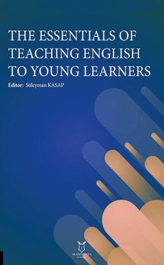 The Essentials of Teaching English to Young Learners | Akademisyen Kitabevi (Ciltsiz) - Resim 1
