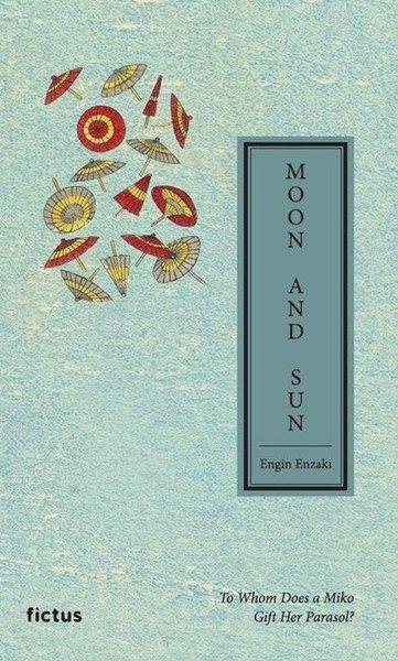 Moon and Sun - To Whom Does a Miko Gift Her Parasol? | Fictus Yayınları (İnce Kapak) - Resim 1
