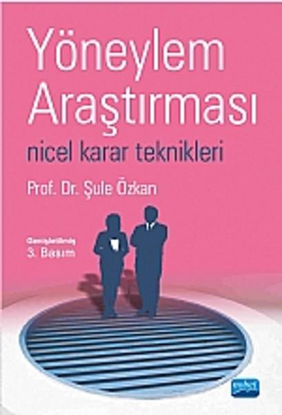 Yöneylem Araştırması Nicel Karar Teknikleri | Nobel Akademik Yayıncılık (İnce Kapak) - Resim 1