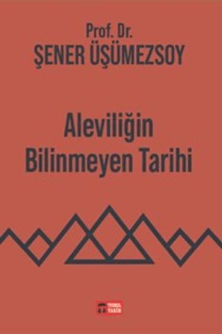 Aleviliğin Bilinmeyen Tarihi