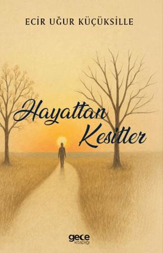 Hayattan Kesitler