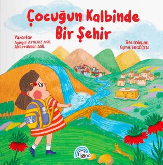 Çocuğun Kalbinde Bir Şehir | İgloo Yayınevi (Ciltsiz) - Resim 1