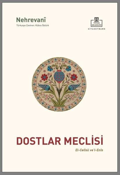 Dostlar Meclisi - El - Celisu ve'l - Enis | Timaş Akademi (İnce Kapak) - Resim 1