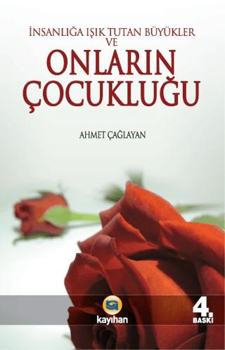 İnsanlığa Işık Tutan Büyükler ve Onların Çocukluğu | Kayıhan Yayınları (Ciltsiz) - Resim 1