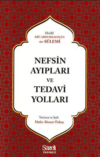 Nefsin Ayıpları ve Tedavi Yolları