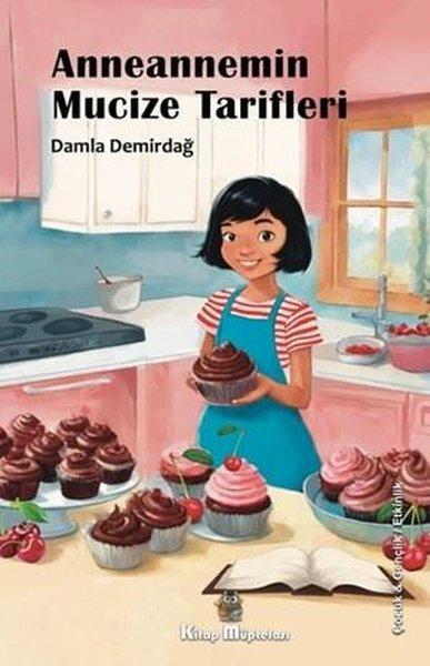 Anneannemin Mucize Tarifi | Kitap Müptelası Yayınları (İnce Kapak) - Resim 1
