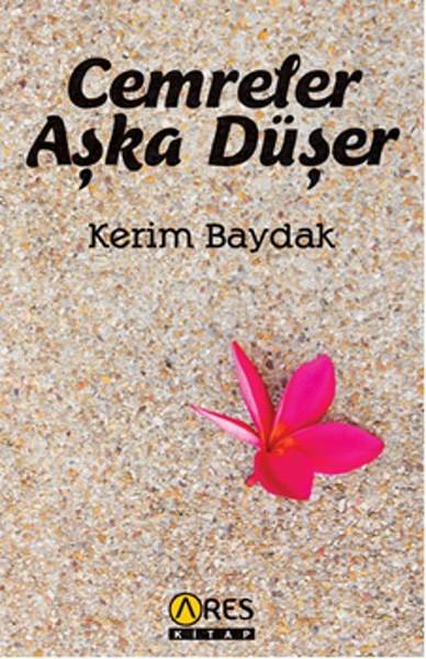 Cemreler Aşka Düşer | Ares Kitap - Roman Dizisi (İnce Kapak) - Resim 1