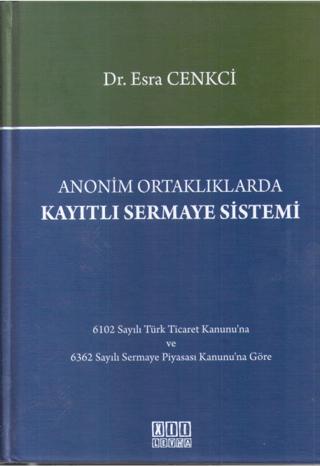 Anonim Ortaklıklarda Kayıtlı Sermaye Sistemi | On İki Levha Yayınları (Ciltsiz) - Resim 1
