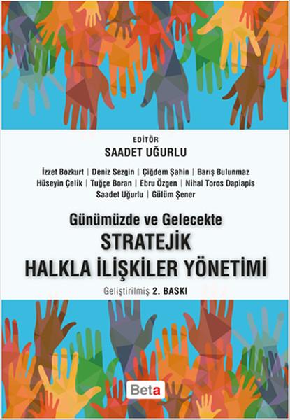 Günümüzde ve Gelecekte Stratejik Halkla İlişkiler Yönetimi | Beta Yayınları (İnce Kapak) - Resim 1