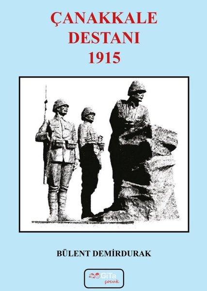 Çanakkale Destanı 1915 | Gita Çocuk (İnce Kapak) - Resim 1