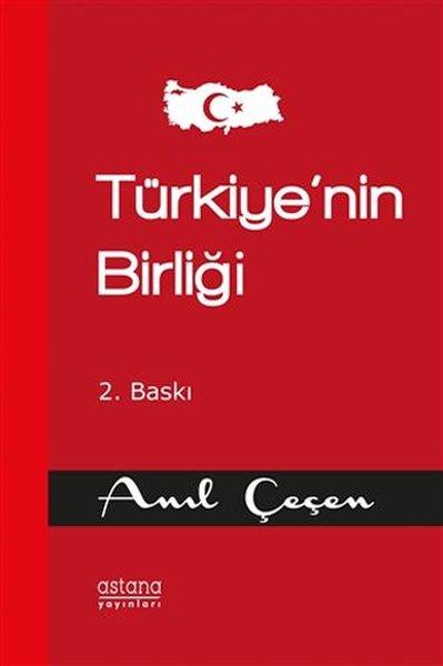 Türkiye'nin Birliği | Astana Yayınları (İnce Kapak) - Resim 1
