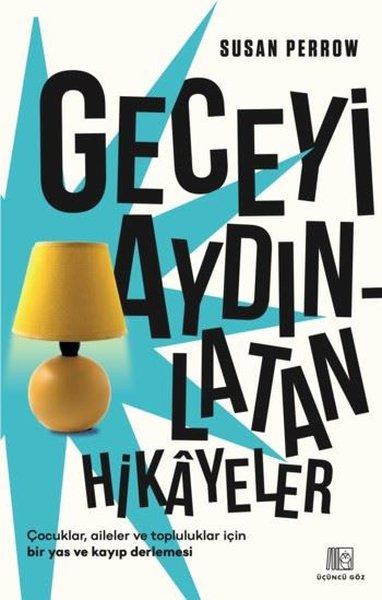 Geceyi Aydınlatan Hikayeler | Üçüncü Göz Yayınları (İnce Kapak) - Resim 1