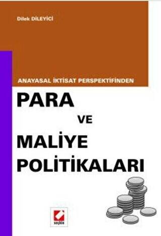 Para ve Maliye PolitikalarıAnayasal İktisat Perspektifinden - Dilek Dileyici kitap kapağı