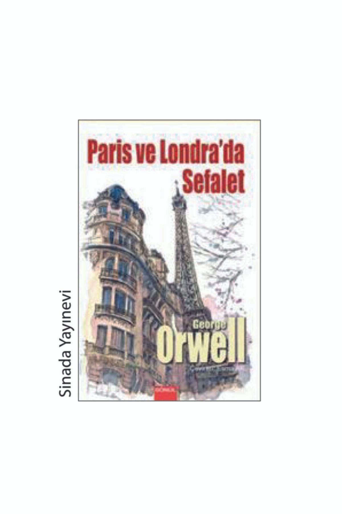 Paris Ve Londra'Da Sefalet - George Orwell - Gönül Yayıncılık - Sinada - George Orwell kitap kapağı