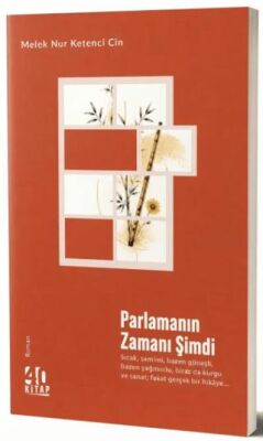 Parlamanın Zamanı Şimdi - Melek Nur Ketenci Cin kitap kapağı