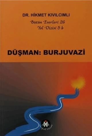 Düşman: Burjuvazi - Yol Dizisi 5b | Sosyal İnsan Yayınları (Ciltsiz) - Resim 1