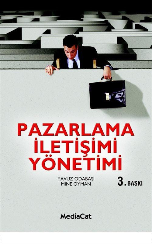 Pazarlama İletişimi Yönetimi - yavuz odabaşı mine oyman MEDİACAT YAYINL kitap kapağı