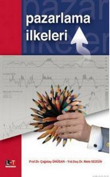 Literatürk Academia Pazarlama İlkeleri - Prof. Dr. Çağatay Ünüsan kitap kapağı