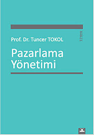 Pazarlama Yönetimi - Prof.Dr. Tuncer Tokol kitap kapağı