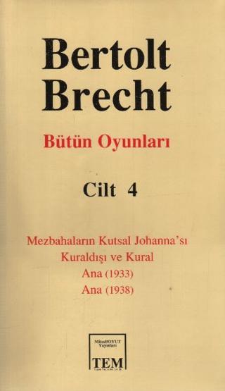 Bertolt Brecht - Bütün Oyunları Cilt: 4 | Mitos Boyut Yayınları (Ciltli) - Resim 1