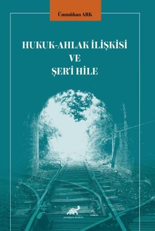 Hukuk - Ahlak İlişkisi ve Şer'i Hile