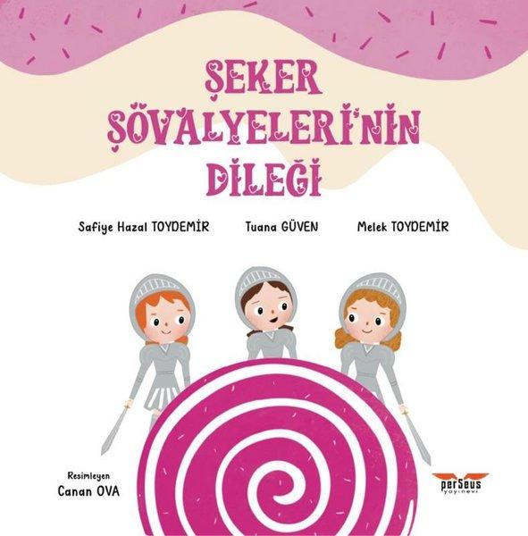 Şeker Şövalyeleri'nin Dileği | Perseus Yayınevi (İnce Kapak) - Resim 1