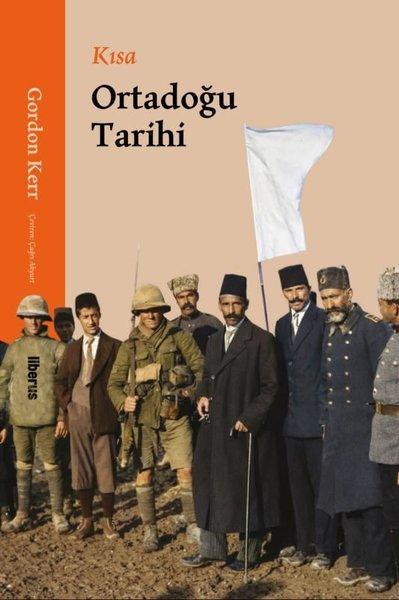 Kısa Ortadoğu Tarihi | Liberus (İnce Kapak) - Resim 1