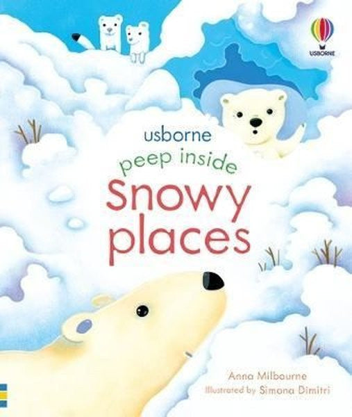 Peep Inside Snowy Places - Anna Milbourne kitap kapağı