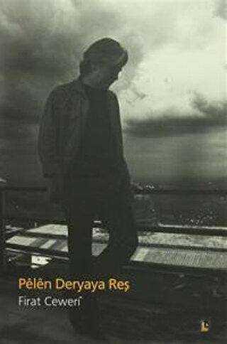 Pelen Deryaya Reş - Fırat Ceweri kitap kapağı