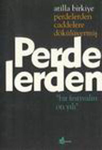 Perdelerden Caddelere Dökülüvermiş - Atilla Birkiye kitap kapağı