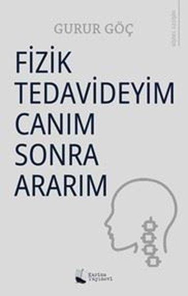 Fizik Tedavideyim Canım Sonra Ararım | Karina Yayınevi (İnce Kapak) - Resim 1