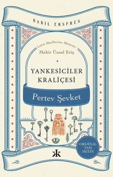 Yankesiciler Kraliçesi - Orijinal Tam Metin - Babil Ekspres | Kafka Kitap (İnce Kapak) - Resim 1