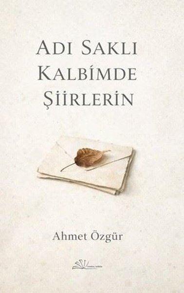 Adı Saklı Kalbimde Şiirlerin | Yertinç Kültür (İnce Kapak) - Resim 1