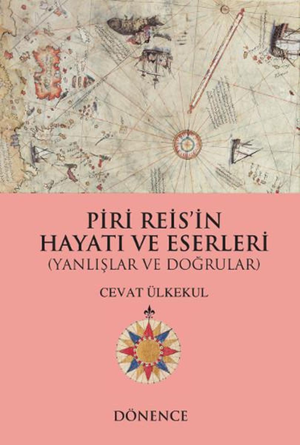 Piri Reis'in Hayatı ve Eserleri | Dönence Basım ve Yayın Hizmetleri