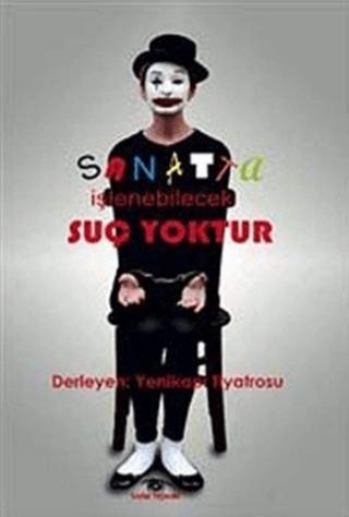Sanatta İşlenebilecek Suç Yoktur